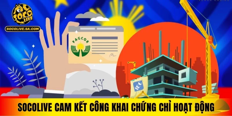 SOCOLIVE cam kết công khai chứng chỉ hoạt động trong chiến lược phát triển
